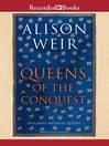 Cover image for Queens of the Conquest